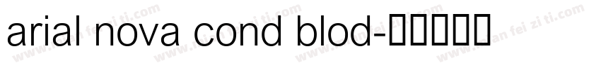 arial nova cond blod字体转换